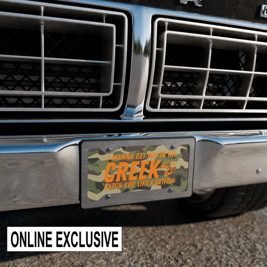 Get You In The Creek License Plate